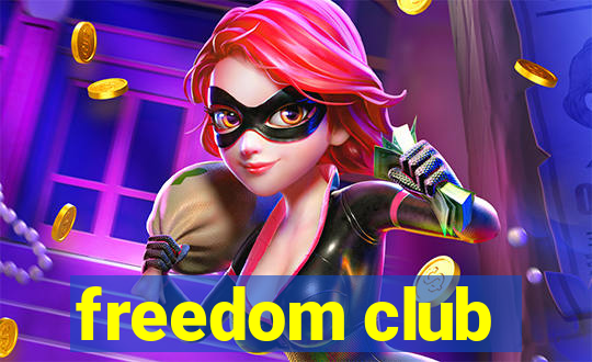 freedom club