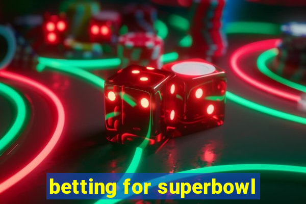 betting for superbowl