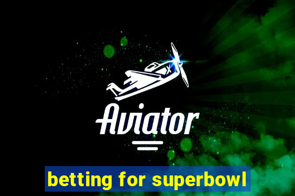 betting for superbowl