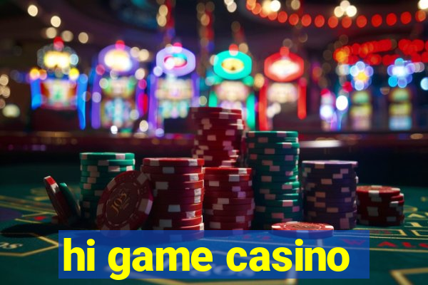 hi game casino