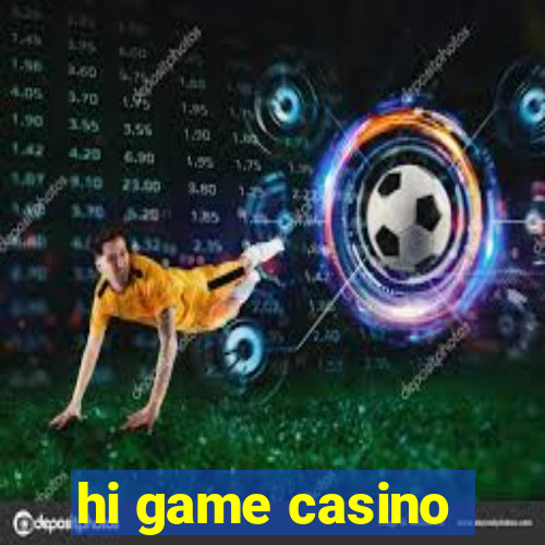 hi game casino