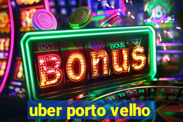 uber porto velho