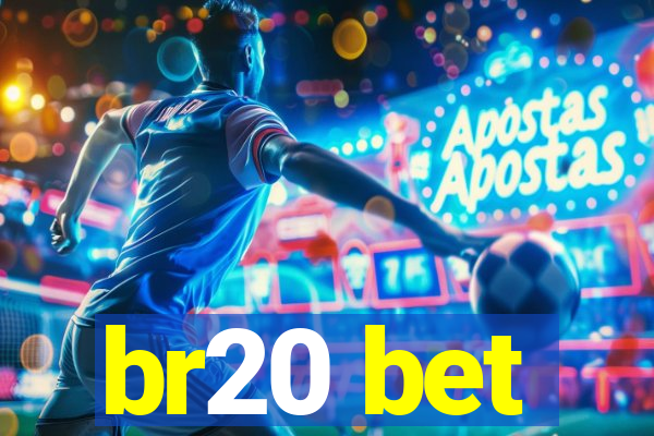 br20 bet