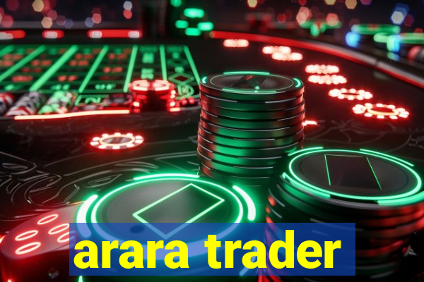 arara trader