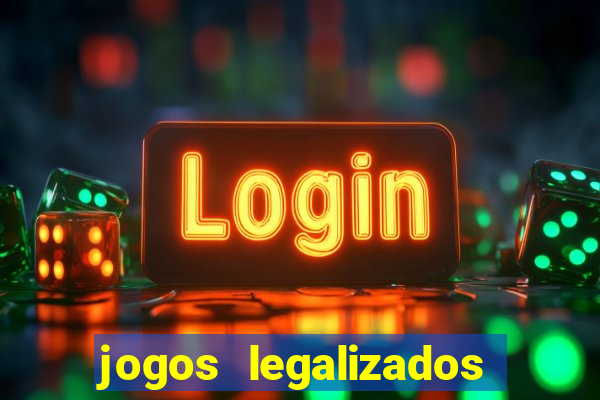 jogos legalizados no brasil