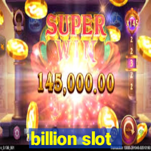 billion slot