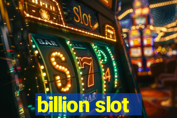 billion slot