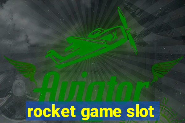 rocket game slot