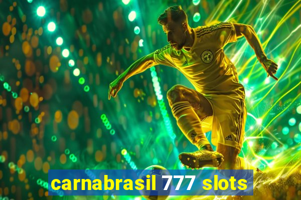 carnabrasil 777 slots