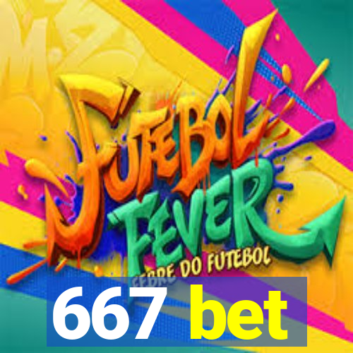 667 bet