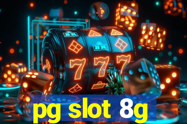 pg slot 8g