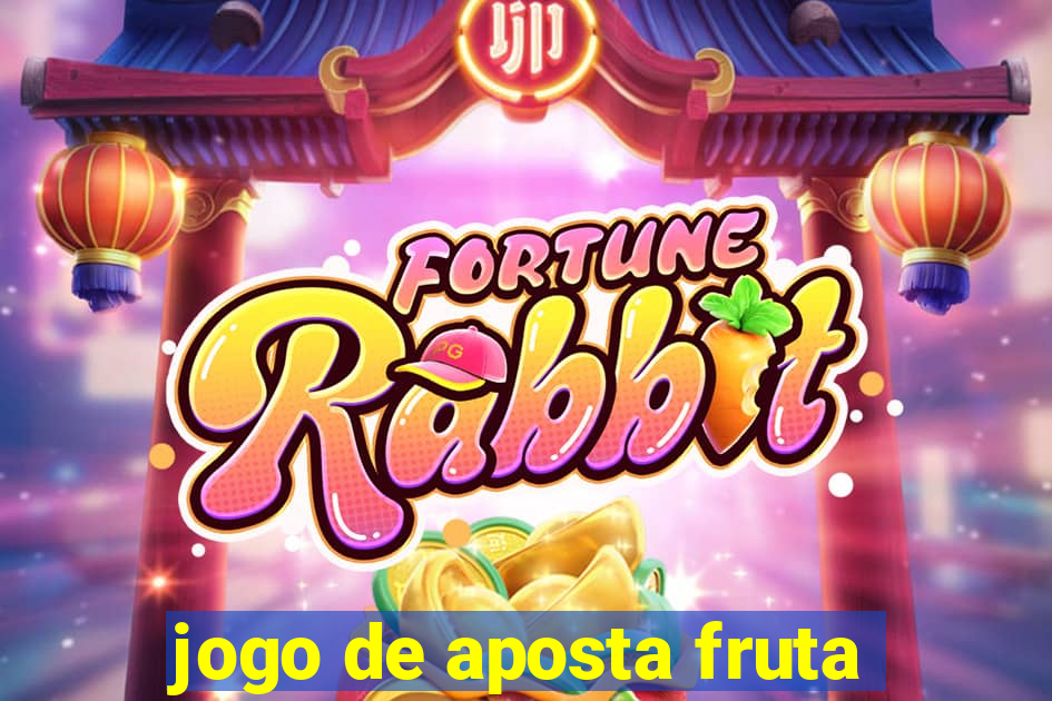 jogo de aposta fruta