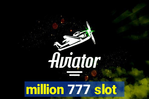 million 777 slot