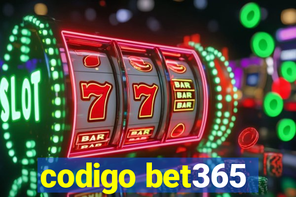 codigo bet365