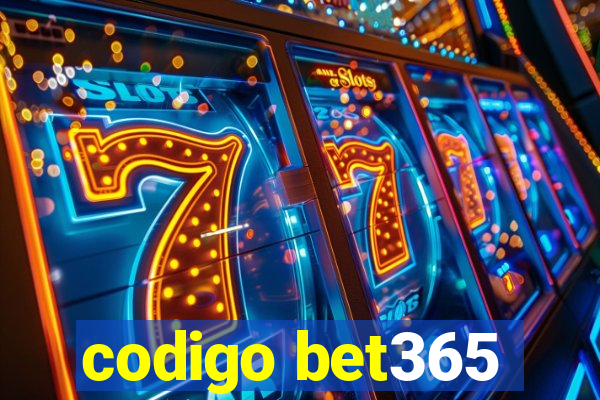 codigo bet365