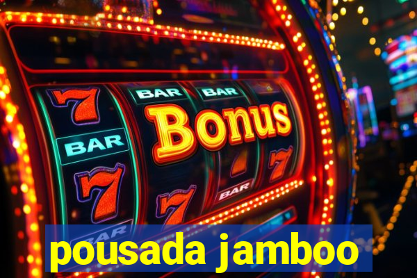 pousada jamboo