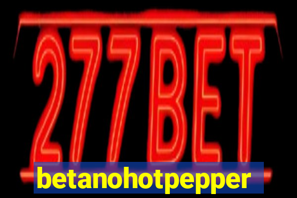 betanohotpepper