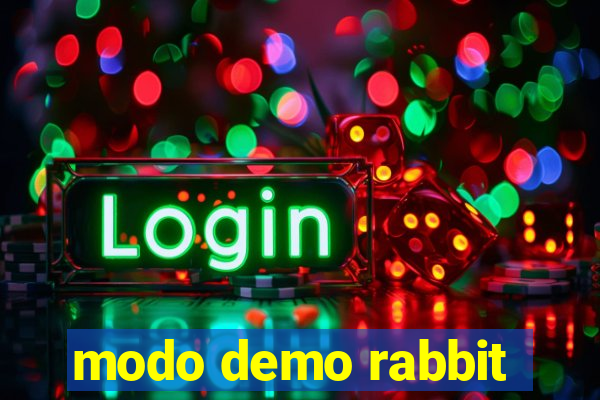 modo demo rabbit