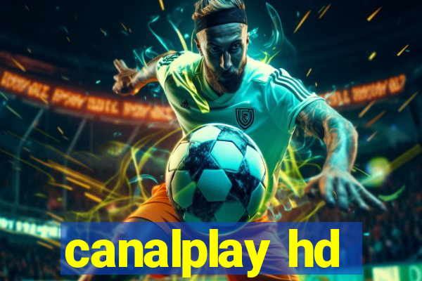 canalplay hd