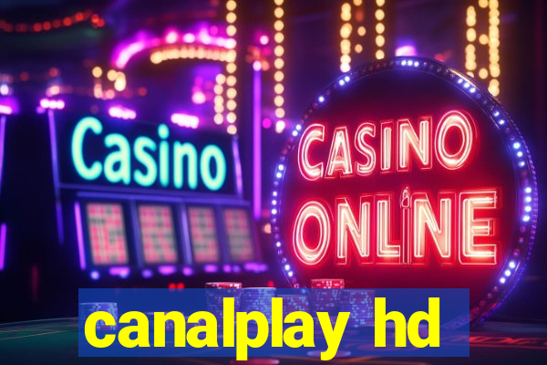 canalplay hd