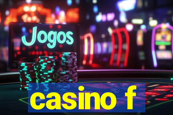 casino f