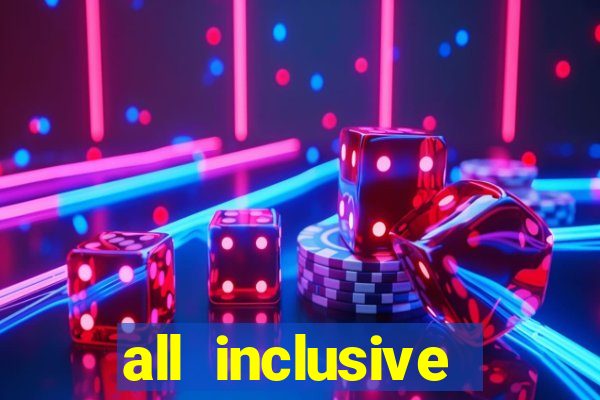 all inclusive resort with casino