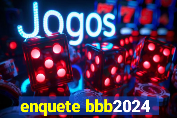 enquete bbb2024