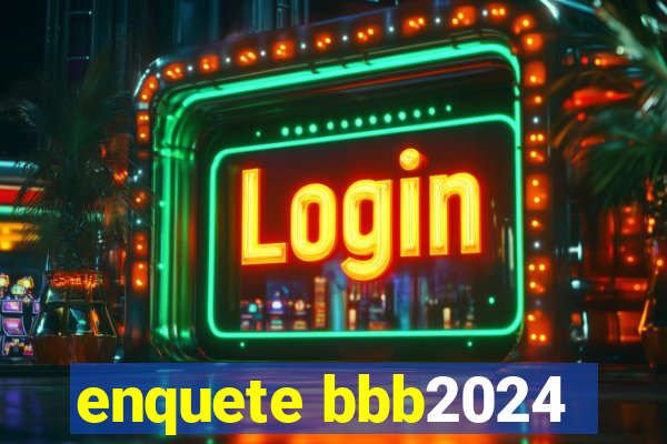 enquete bbb2024