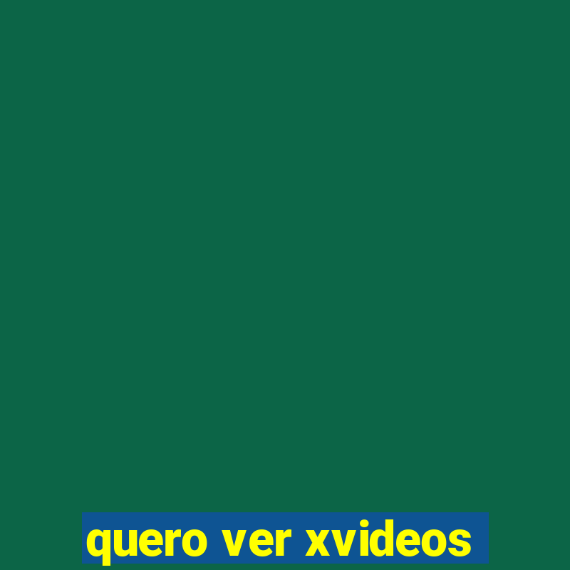 quero ver xvideos