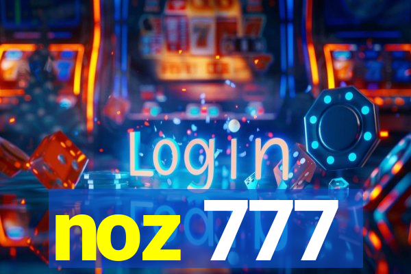 noz 777