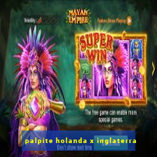 palpite holanda x inglaterra