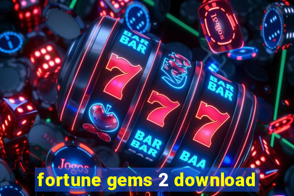 fortune gems 2 download