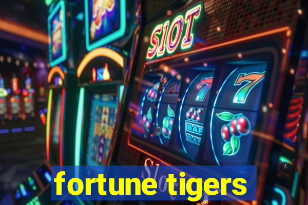 fortune tigers