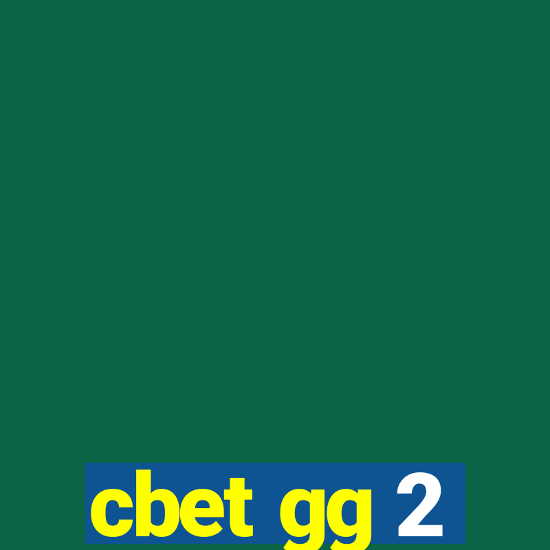 cbet gg 2