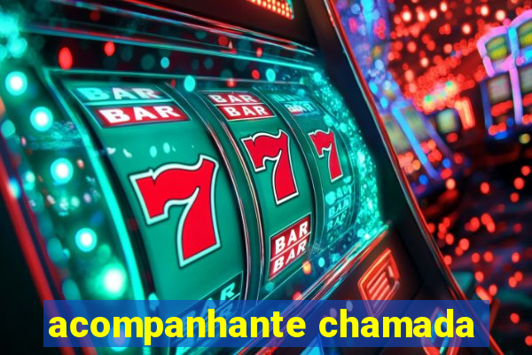 acompanhante chamada