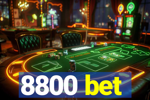 8800 bet