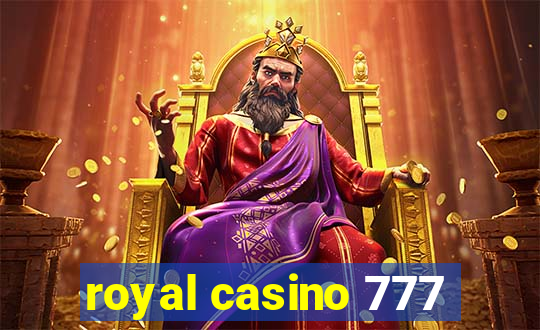 royal casino 777