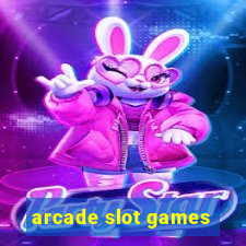 arcade slot games