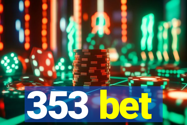 353 bet