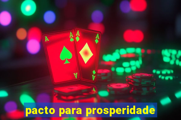 pacto para prosperidade