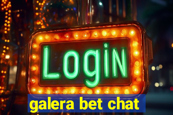 galera bet chat