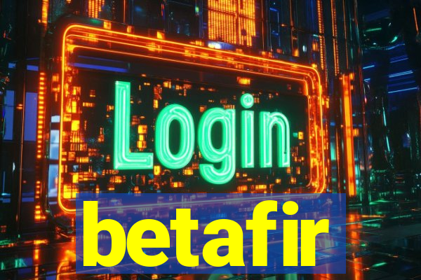 betafir