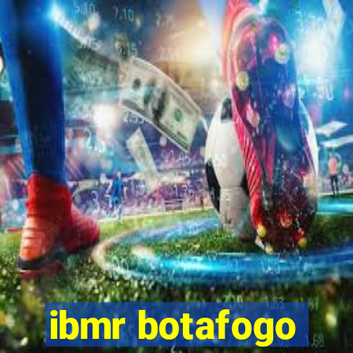 ibmr botafogo