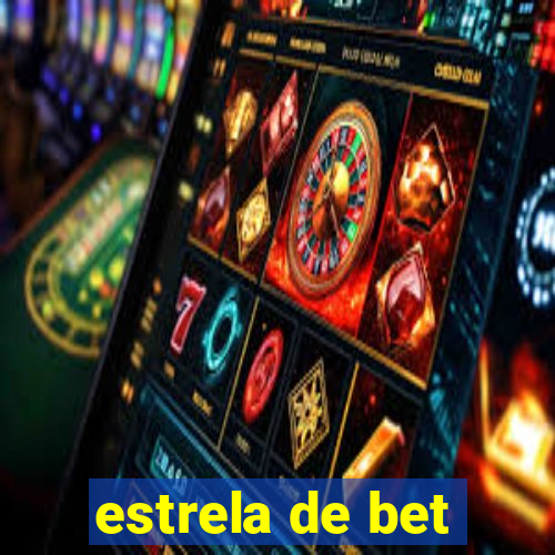 estrela de bet