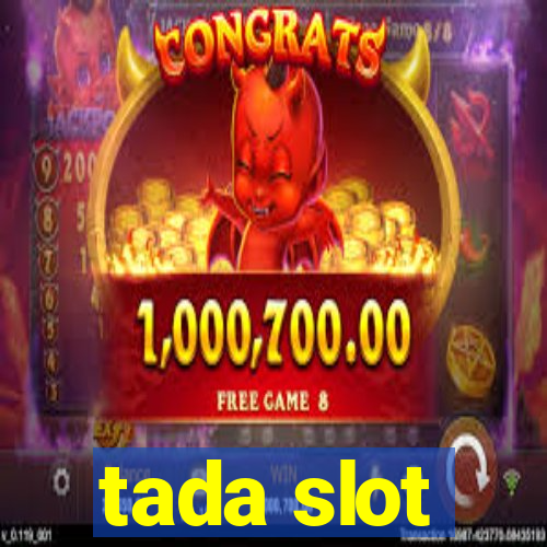 tada slot