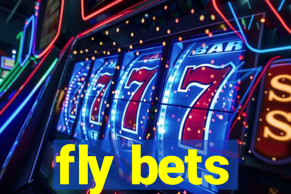 fly bets