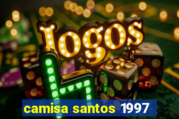 camisa santos 1997