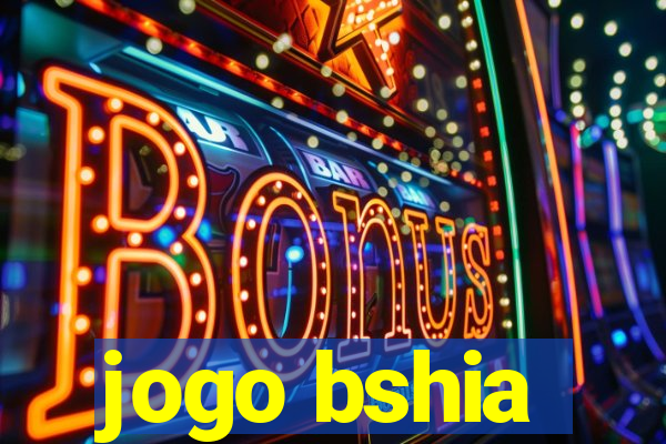 jogo bshia