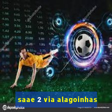 saae 2 via alagoinhas