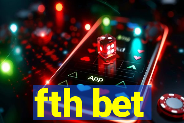 fth bet